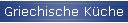 Griechische K�che